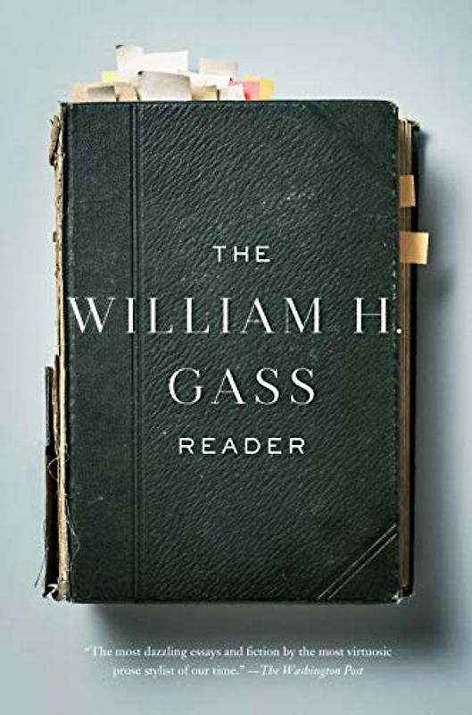 The William H. Gass Reader
