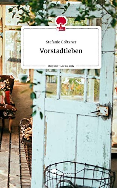 Vorstadtleben. Life is a Story - story.one