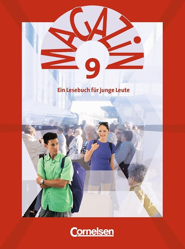 Magazin. Ein Lesebuch für junge Leute / 9. Schuljahr - Schülerbuch