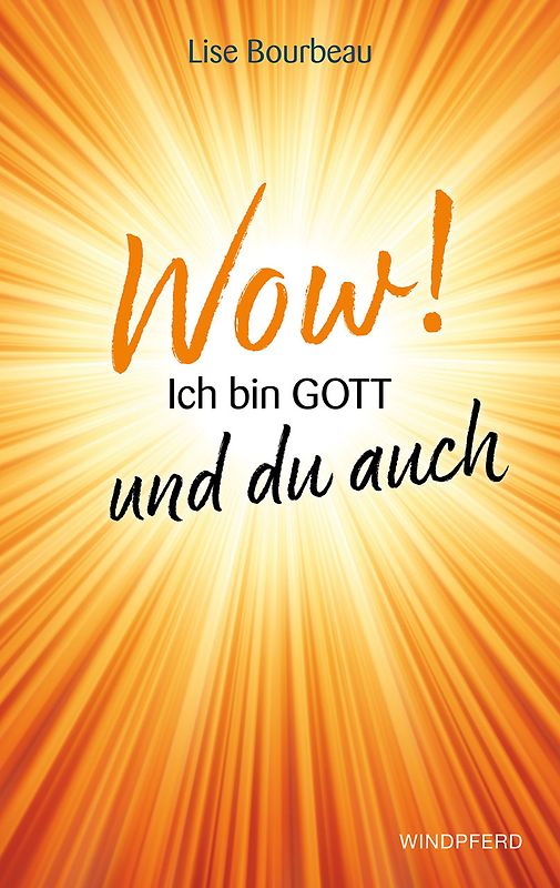 Wow! Ich bin Gott – und du auch