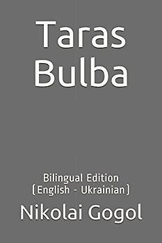 Taras Bulba: Bilingual Edition (English - Ukrainian)