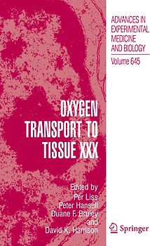 Oxygen Transport to Tissue XXX
