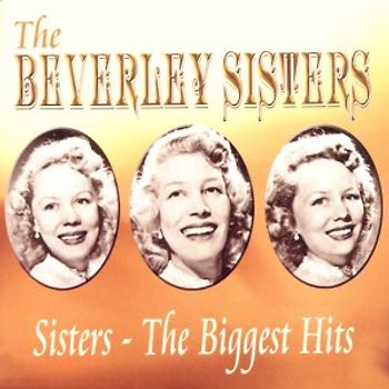 Beverley Sisters - Sisters-The Biggest Hits