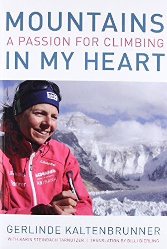 Mountains in My Heart: A Passion for Climbing