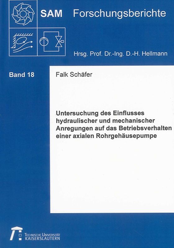 Untersuchung des Einflusses hydraulischer und mechanischer Anregungen auf das Betriebsverhalten einer axialen Rohrgehäusepumpe