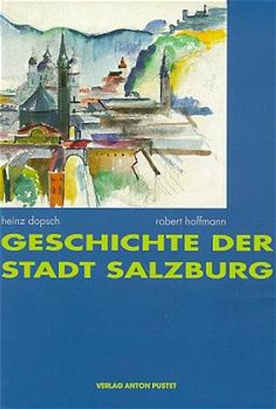Geschichte der Stadt Salzburg