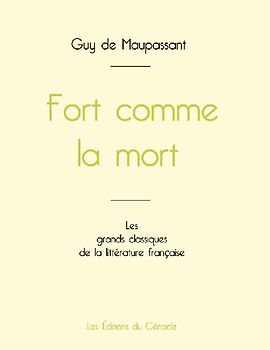Fort comme la mort de Maupassant (édition grand format)