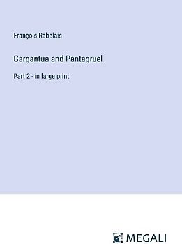 Gargantua and Pantagruel