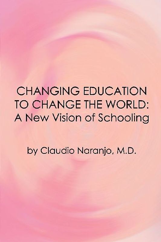 Changing Education to Change the World