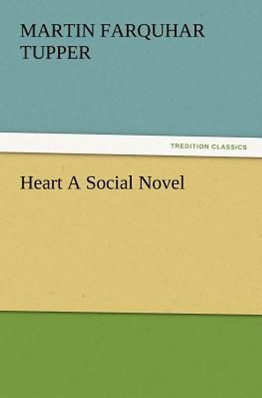 Heart A Social Novel