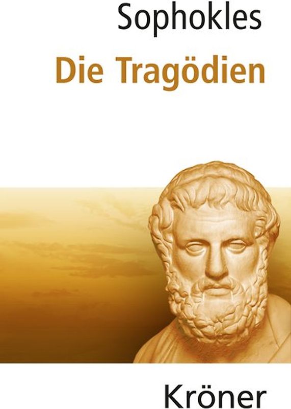 Sophokles: Die Tragödien