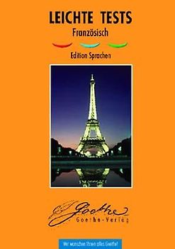 Leichte Tests Französisch. Rätsel und Übungen zum Grundwortschatz