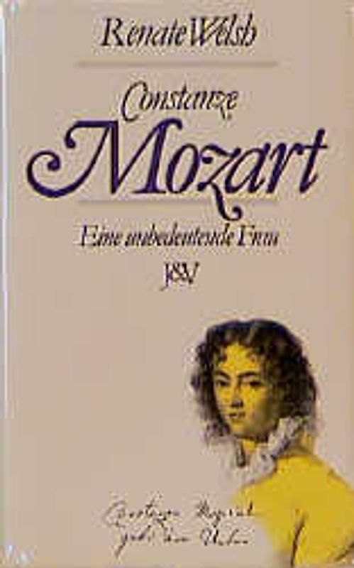 Constanze Mozart. Eine unbedeutende Frau