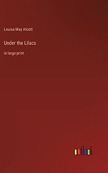 Under the Lilacs: in large print