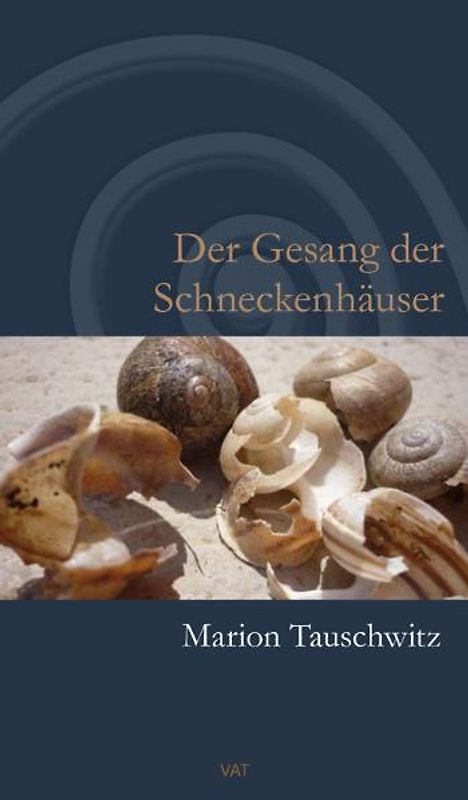Der Gesang der Schneckenhäuser