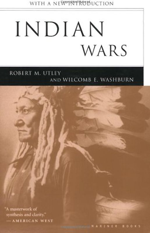 Indian Wars (American Heritage Library) - Utley, Robert M.