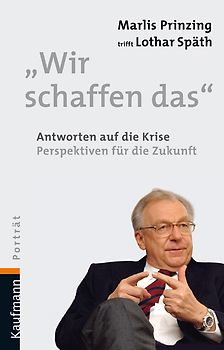 Lothar Späth - Wir schaffen das