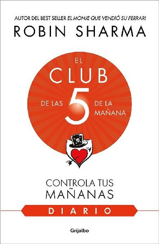 El Diario de El Club de Las 5 de la Mañana / The 5am Club: Own Your Morning. Eleva Te Your Life