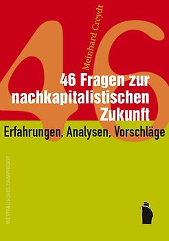 46 Fragen zur nachkapitalistischen Zukunft