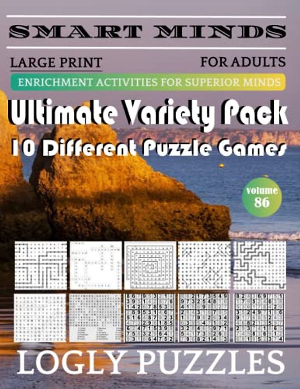 Smart Minds -Super Variety 10 Different Puzzle Games Book For Adults: Ultimate Variety Puzzles Large-Print Word Search, Word Maze .Word Spiral ,Word ... And Sudoku Easy , Medium And Hard volume 86