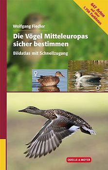 Die Vögel Mitteleuropas sicher bestimmen