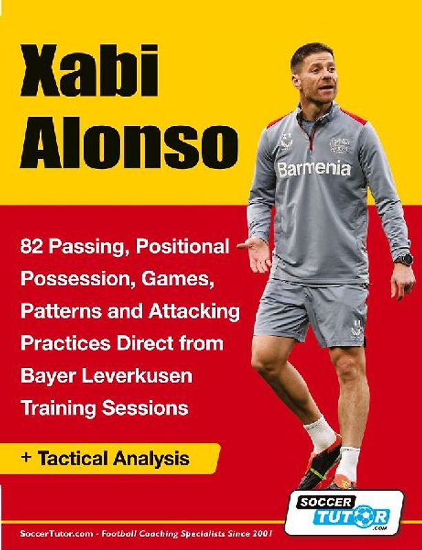 Xabi Alonso - 82 Passing, Positional Possession, Games, Patterns, and Attacking Practices Direct from Bayer Leverkusen Training Sessions