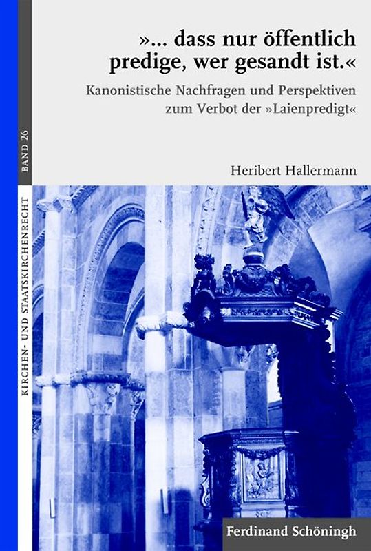 „… dass nur öffentlich predige, wer gesandt ist.“