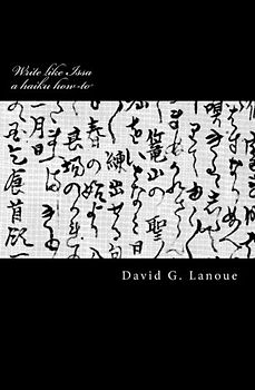 Write like Issa: A Haiku How-To