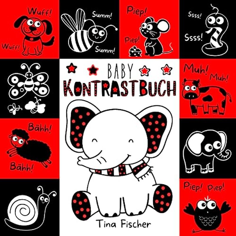 Kontrastbuch Baby: Einzigartiges Schwarz Weiß Buch für Babys und Neugeborene 0 bis 6 monate mit Wunderschönen High Kontrastbilder