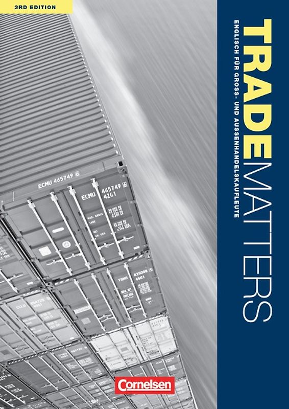 Trade Matters - Englisch für Groß- und Außenhandelskaufleute - Third Edition - A2-B2