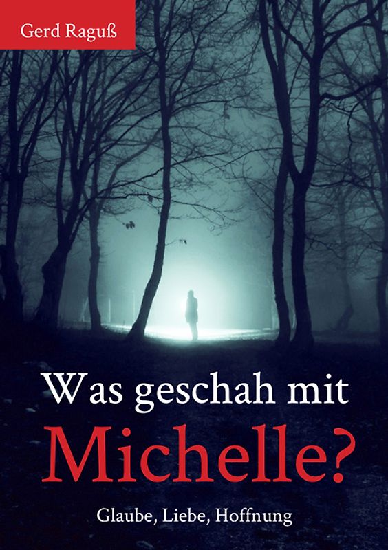 Was geschah mit Michelle?