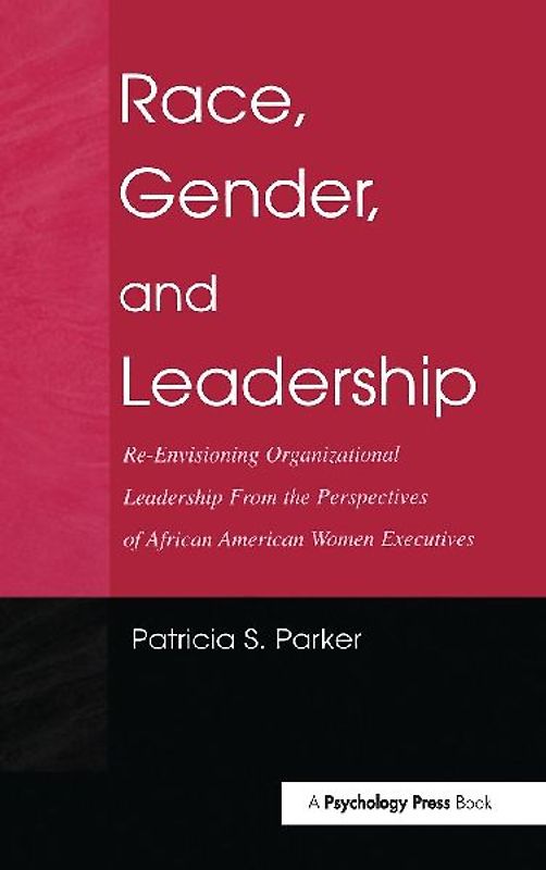 Race, Gender, and Leadership