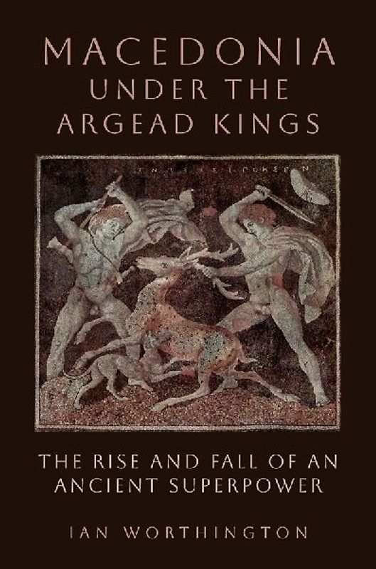 Macedonia Under the Argead Kings