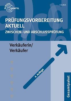 Prüfungsvorbereitung aktuell Verkäuferin / Verkäufer. Zwischen- und Abschlussprüfung, Gesamtpaket