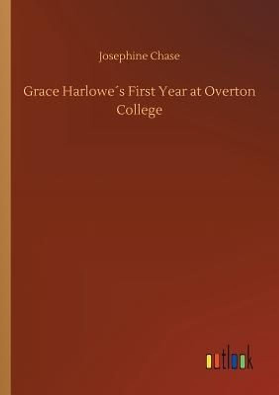 Grace Harlowe´s First Year at Overton College