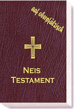 Neis Testament aaf oberpfälzisch
