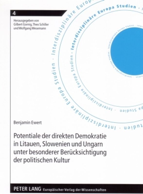 Potentiale der direkten Demokratie in Litauen, Slowenien und Ungarn unter besonderer Berücksichtigung der politischen Kultur