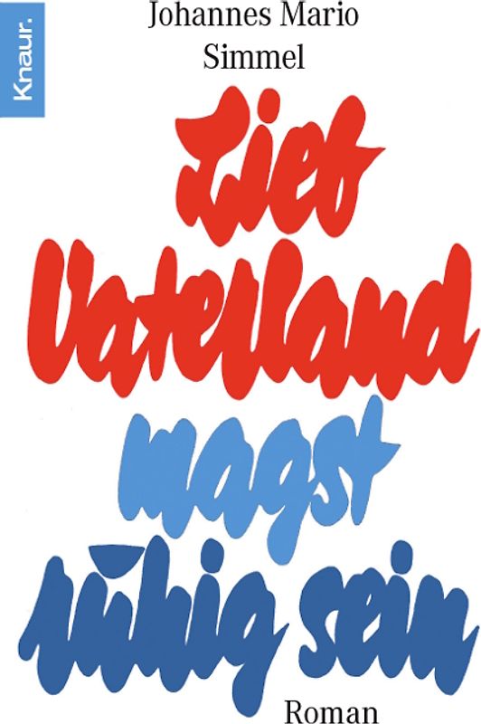 Lieb Vaterland magst ruhig sein