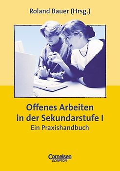 Praxisbuch / Offenes Arbeiten in der Sekundarstufe I