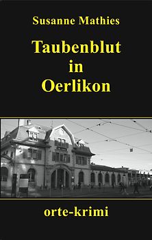 Taubenblut in Oerlikon