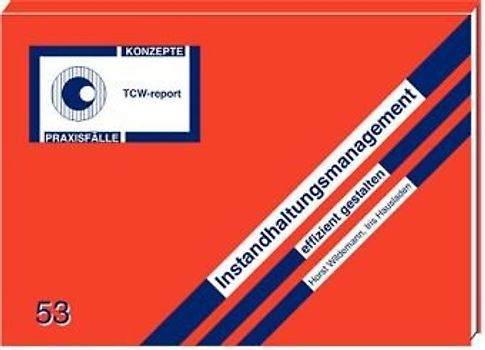 Instandhaltungsmanagement effizient gestalten