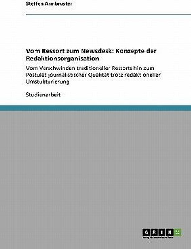 Vom Ressort zum Newsdesk: Konzepte der Redaktionsorganisation