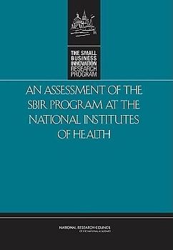 An Assessment of the Sbir Program at the National Institutes of Health
