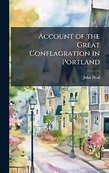 Account of the Great Conflagration in Portland