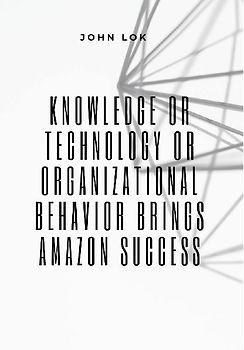Knowledge Or Technology Or Organizational Behavior Brings