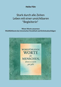 Stark durch alle Zeiten / Leben mit einer unsichtbaren Begleiterin