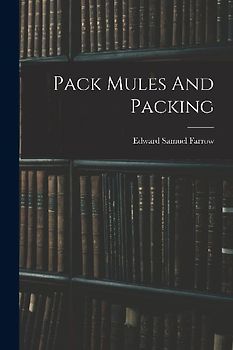 Pack Mules And Packing