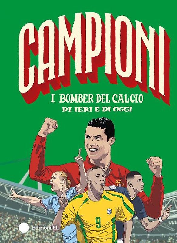 I bomber del calcio di ieri e di oggi