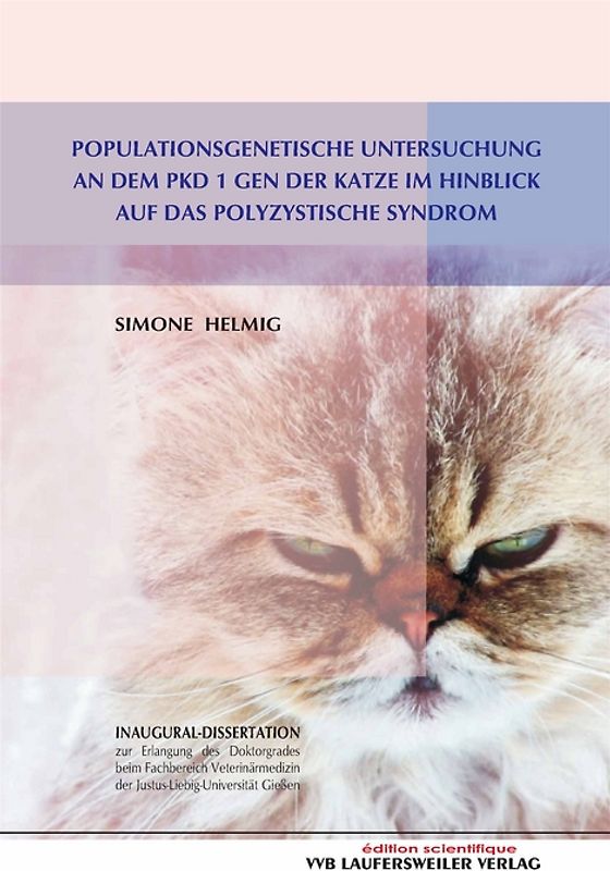 Populationsgenetische Untersuchung an dem PKD 1 Gen der Katze im Hinblick auf das Polyzystische Syndrom