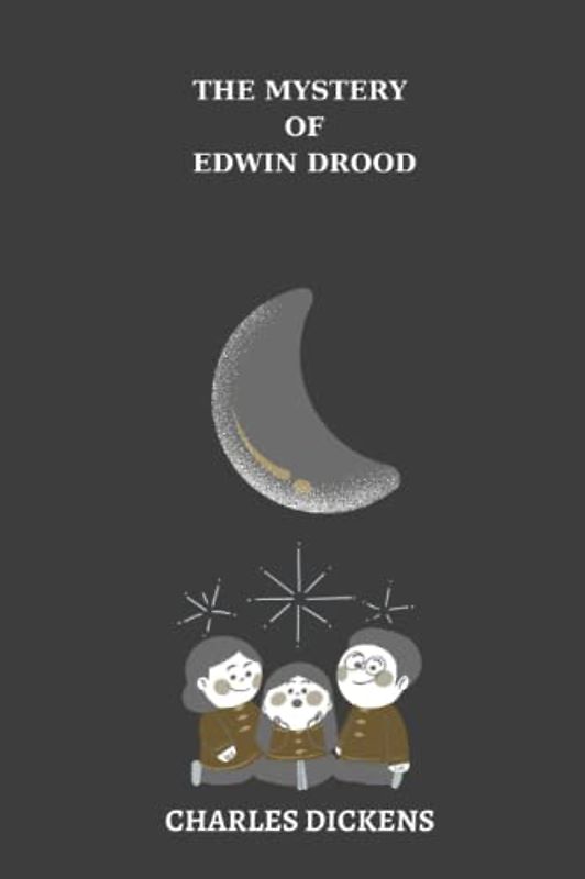 The Mystery of Edwin Drood by charles dickens
